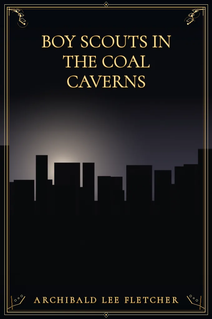 Cover of Boy Scouts in the Coal Caverns