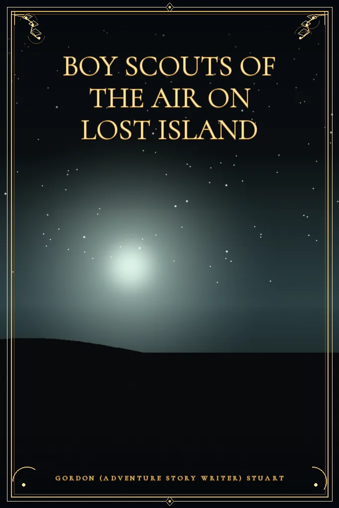 Boy Scouts of the Air on Lost Island