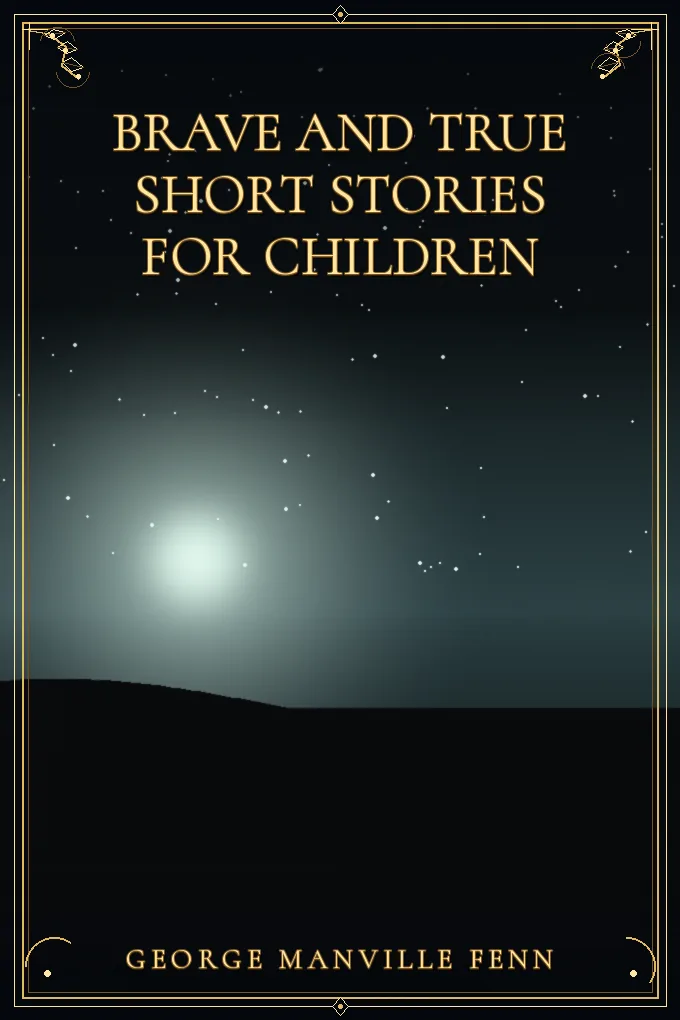 Cover of Brave and True Short stories for children
