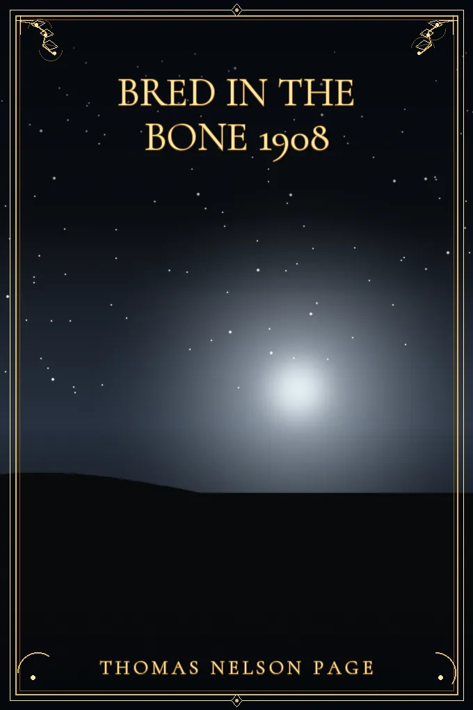 Bred in the bone 1908