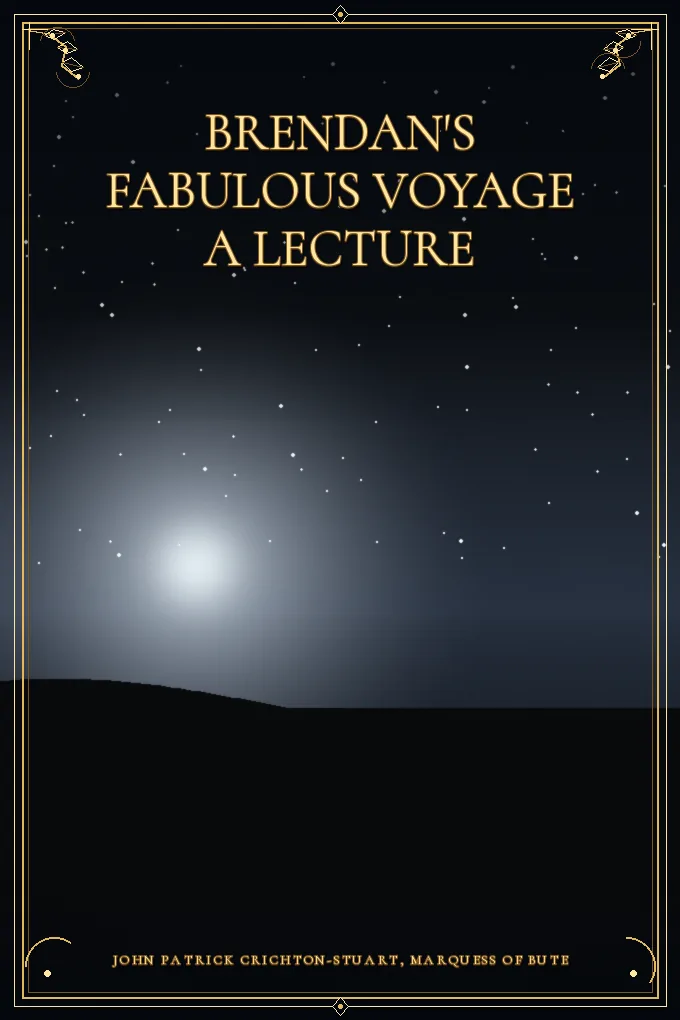Brendan's Fabulous Voyage A Lecture