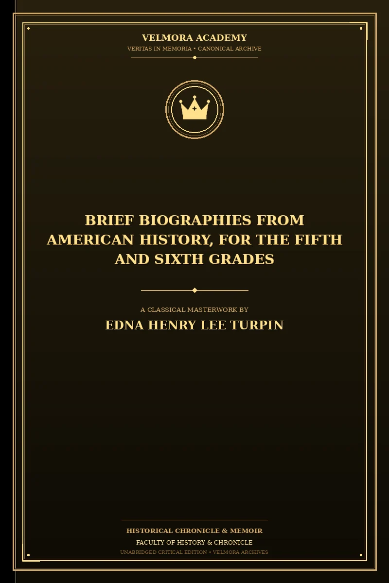 Brief biographies from American history, for the fifth and sixth grades