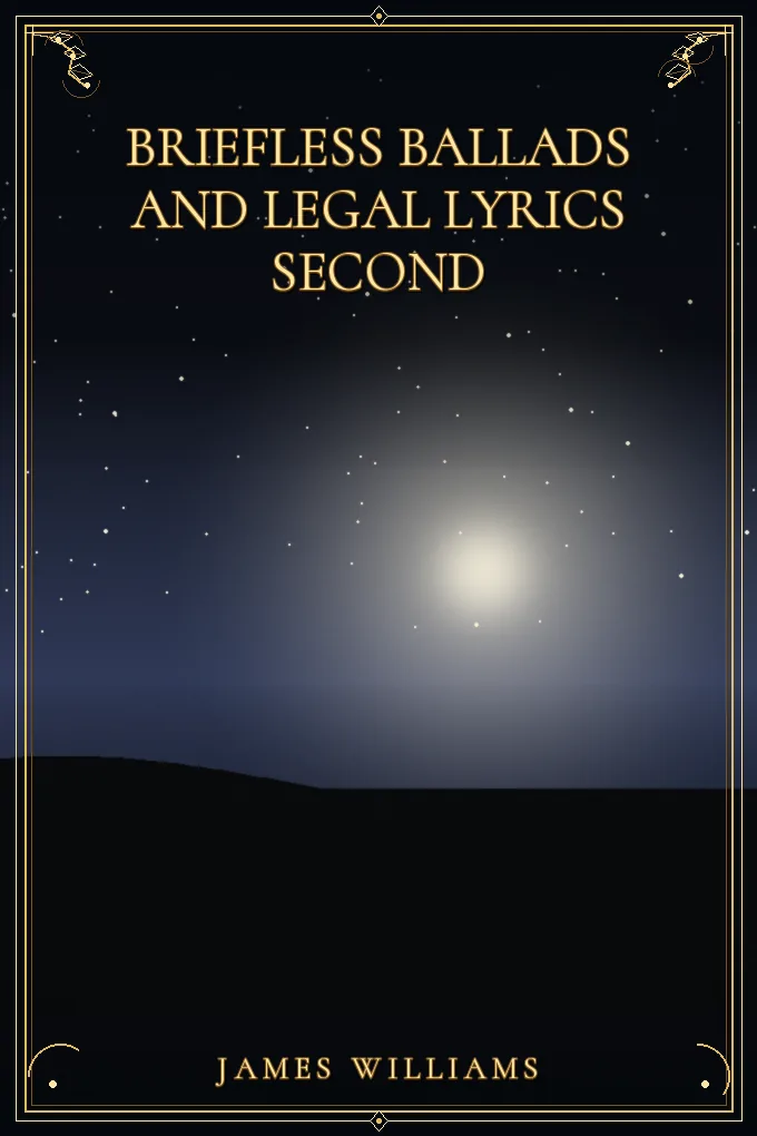 Briefless Ballads and Legal Lyrics Second