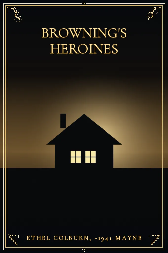 Cover of Browning's Heroines