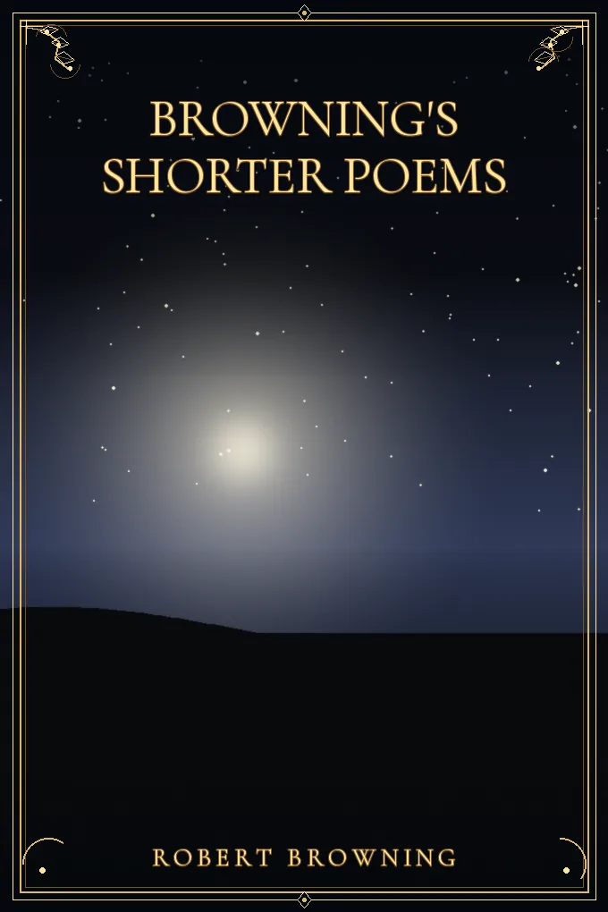 Browning's Shorter Poems