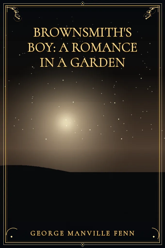 Cover of Brownsmith's Boy: A Romance in a Garden