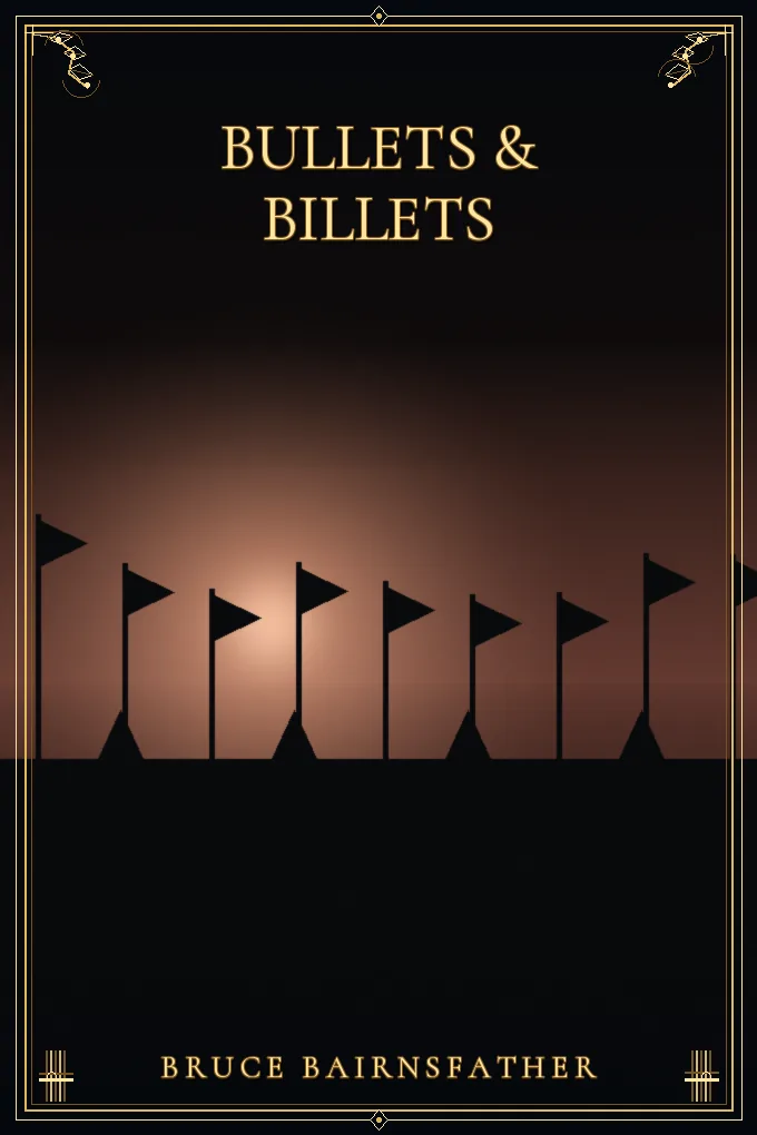 Bullets & Billets