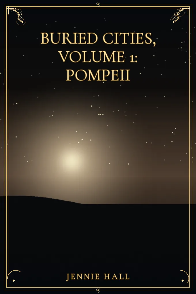 Buried Cities, Volume 1: Pompeii