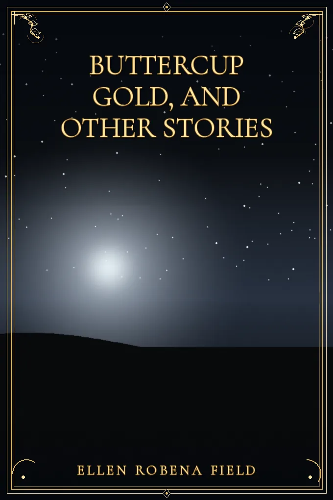 Buttercup Gold, and Other Stories