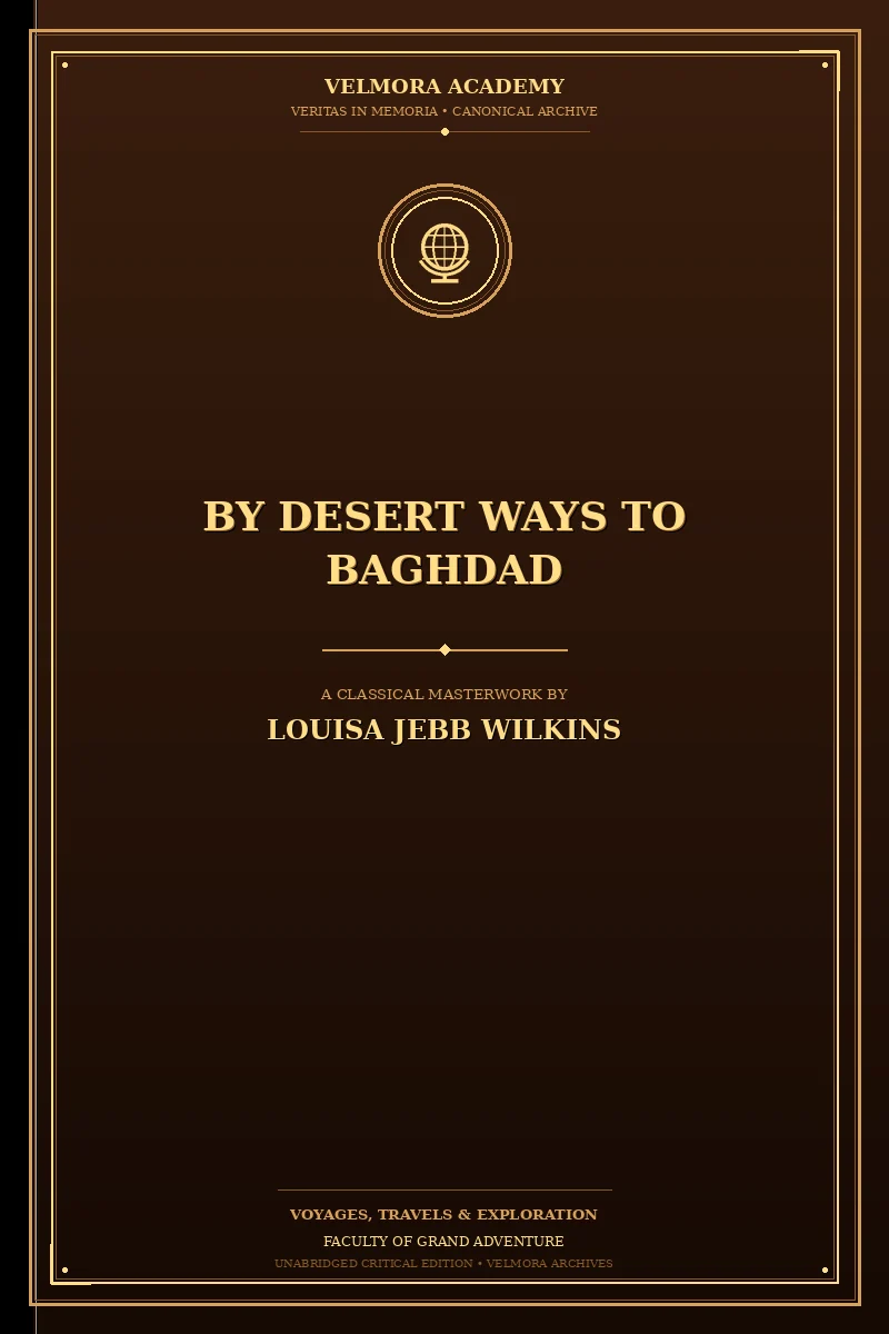 Cover of By Desert Ways to Baghdad