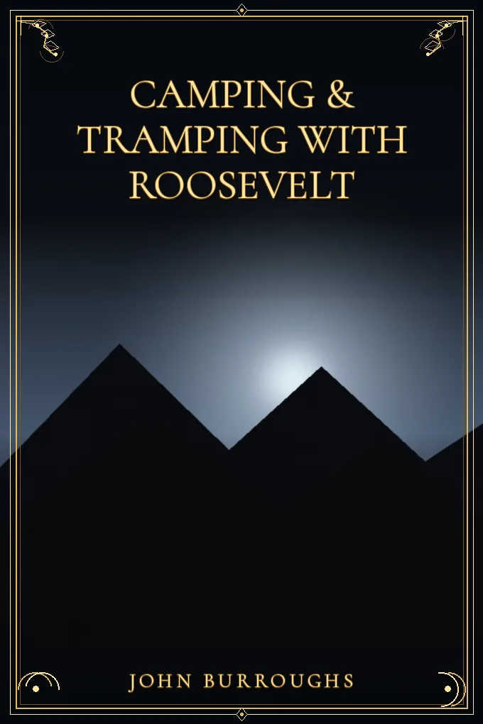 Camping & Tramping with Roosevelt