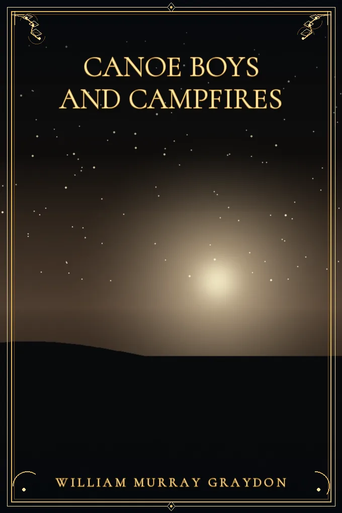 Cover of Canoe Boys and Campfires