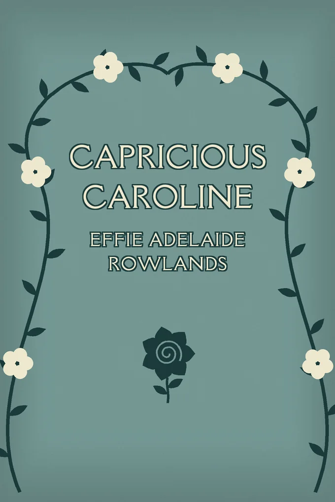 Capricious Caroline