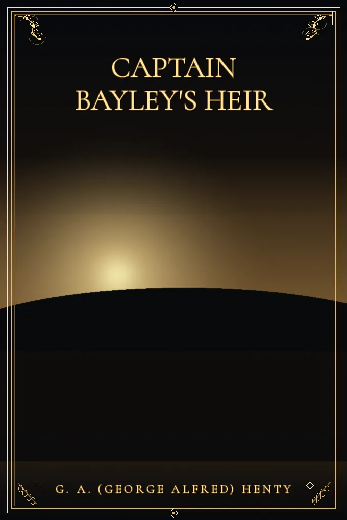 Captain Bayley's Heir