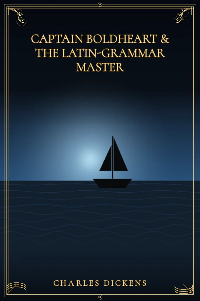 Captain Boldheart & the Latin-Grammar Master