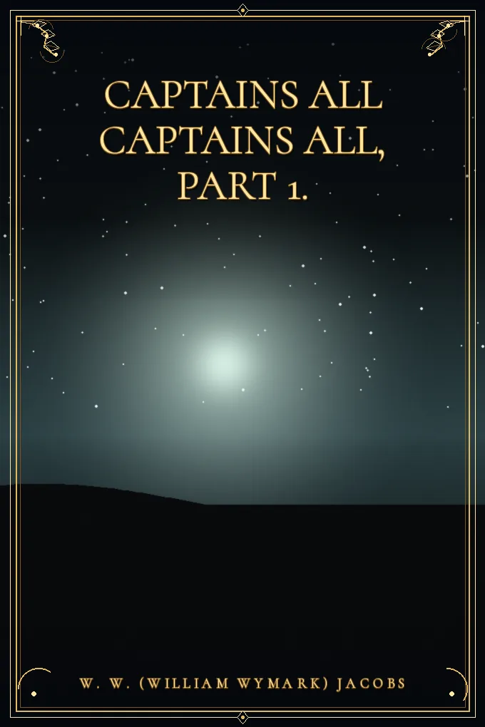 Cover of Captains All Captains All, Part 1.