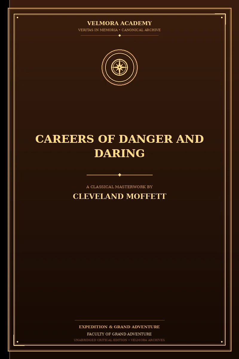 Careers of Danger and Daring