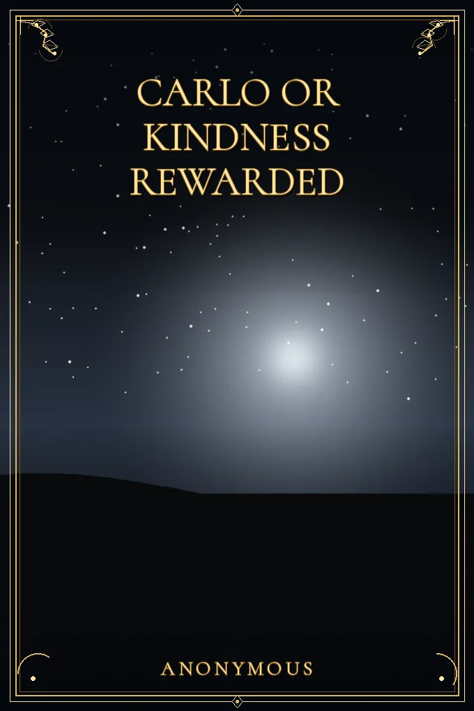 Carlo or Kindness Rewarded