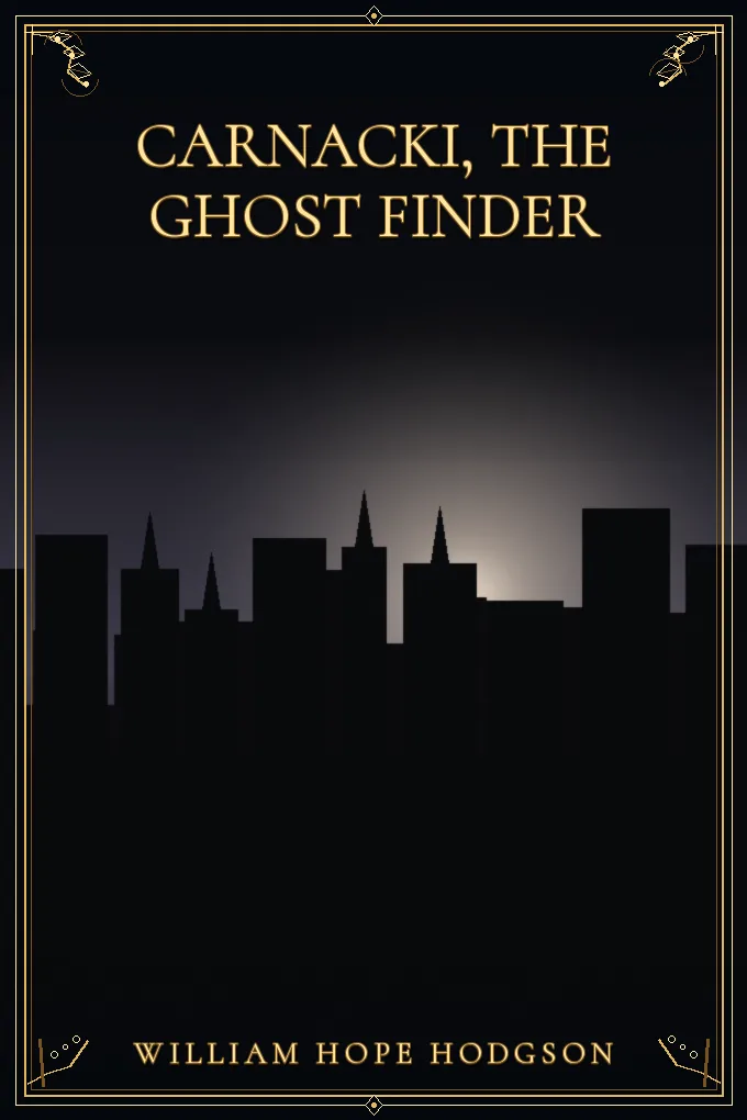 Carnacki, the Ghost Finder