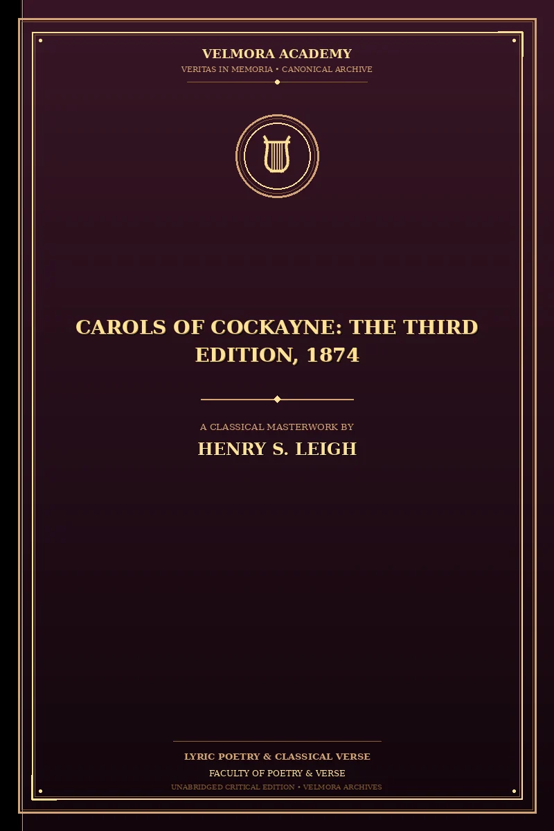Cover of Carols of Cockayne: The Third Edition, 1874