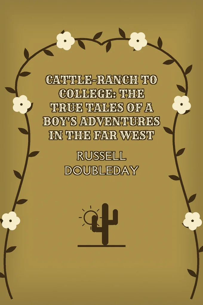 Cattle-Ranch to College