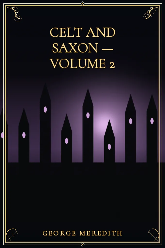 Celt and Saxon — Volume 2