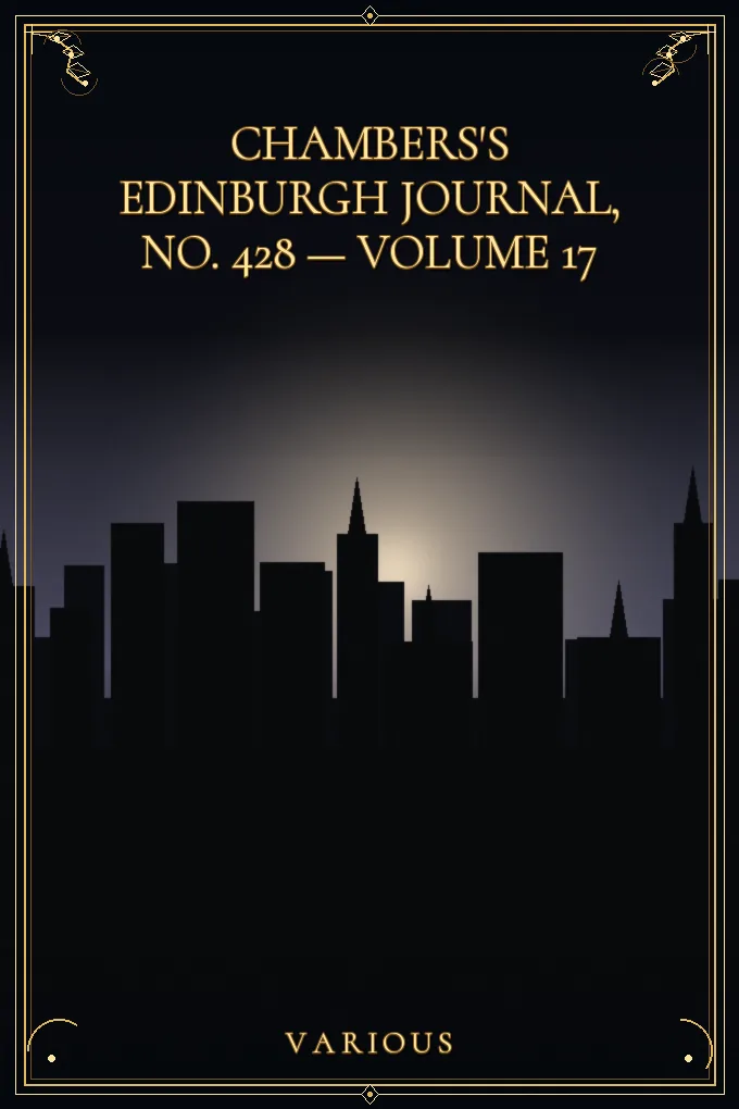 Cover of Chambers's Edinburgh Journal, No. 428 — Volume 17
