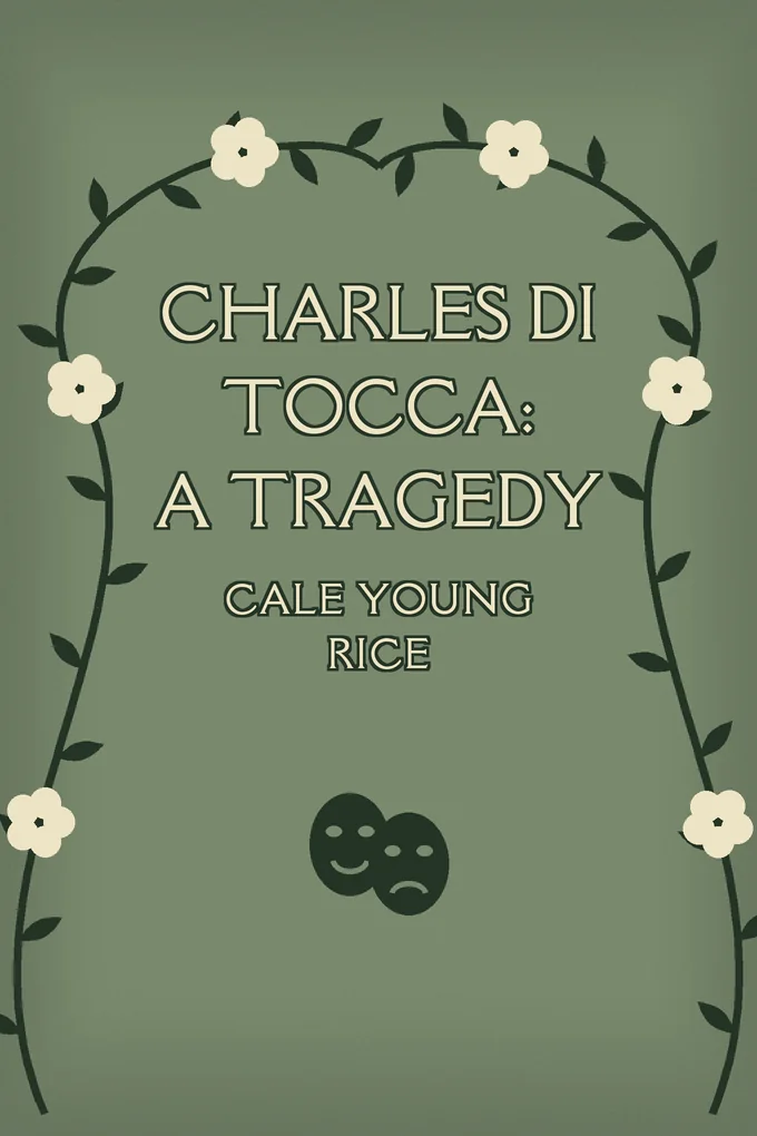Cover of Charles Di Tocca: A Tragedy