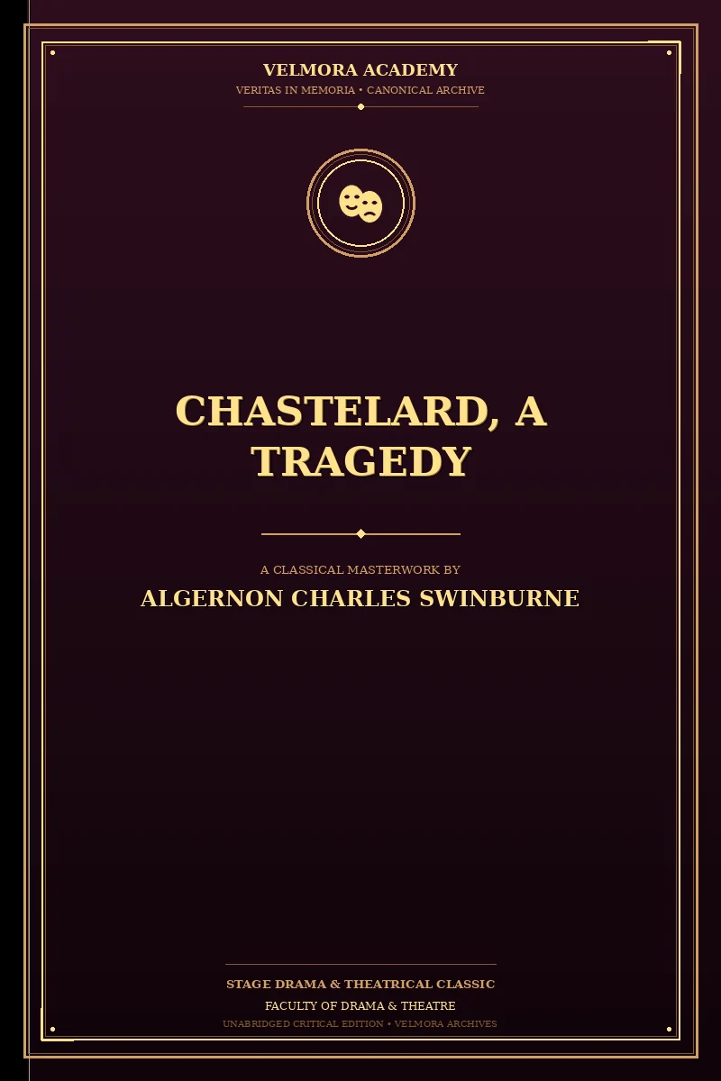 Chastelard, a Tragedy