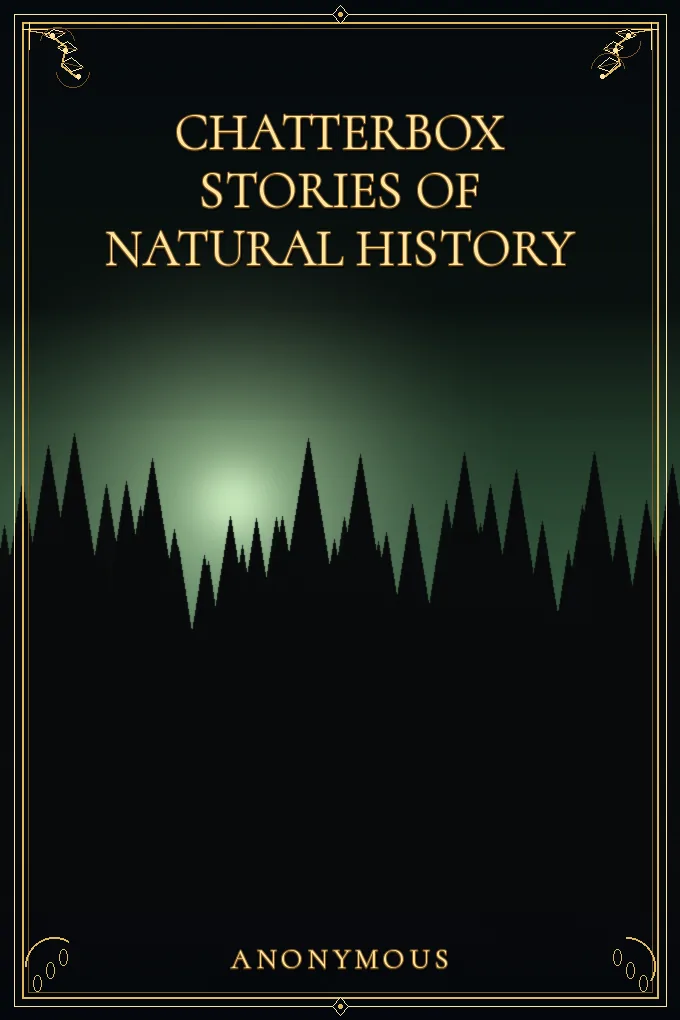 Cover of Chatterbox Stories of Natural History