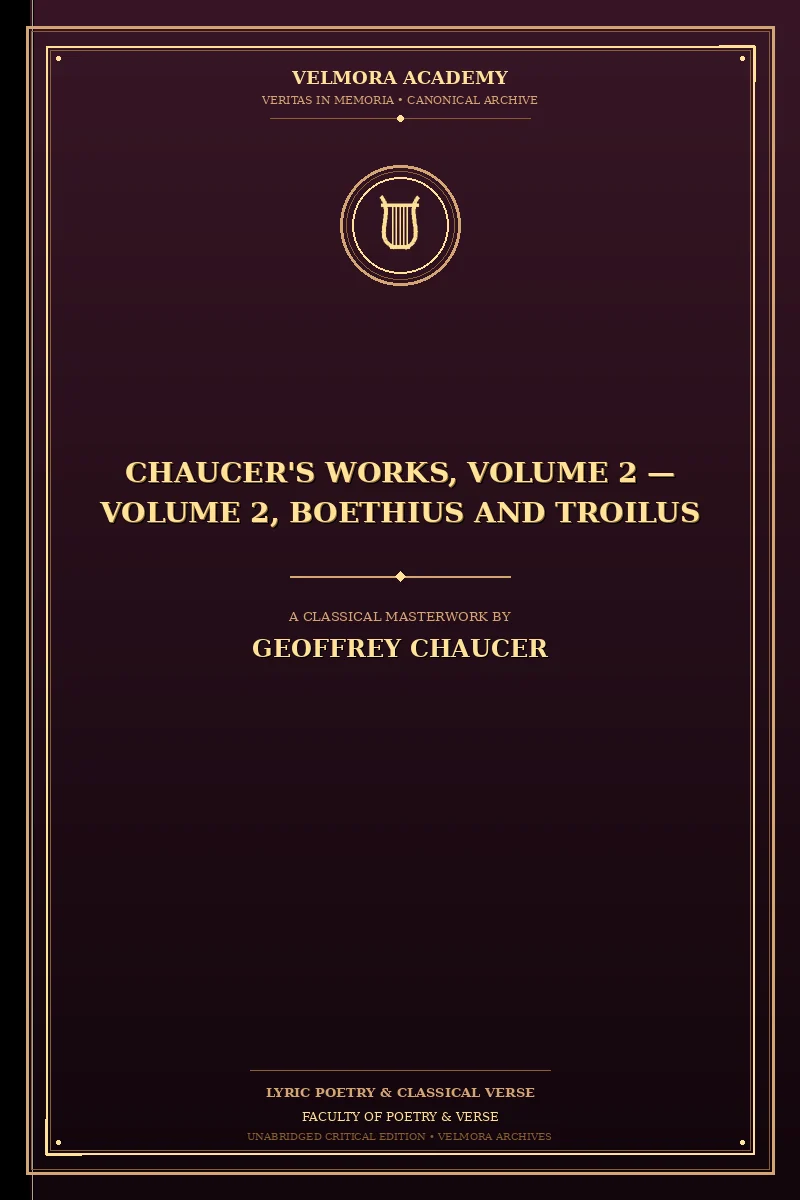 Cover of Chaucer's Works, Volume 2 — Volume 2, Boethius and Troilus