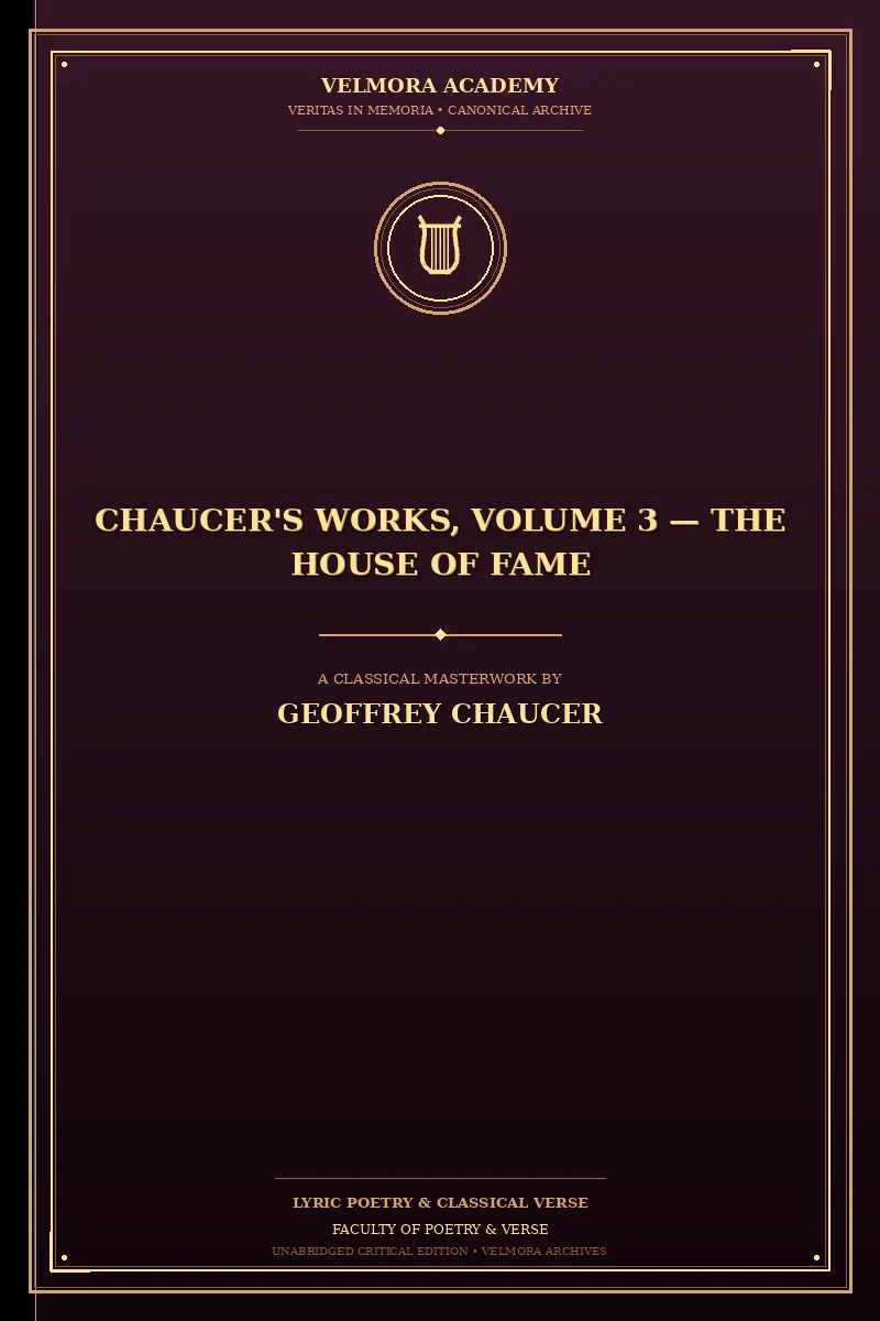 Chaucer's Works, Volume 3 — The House of Fame