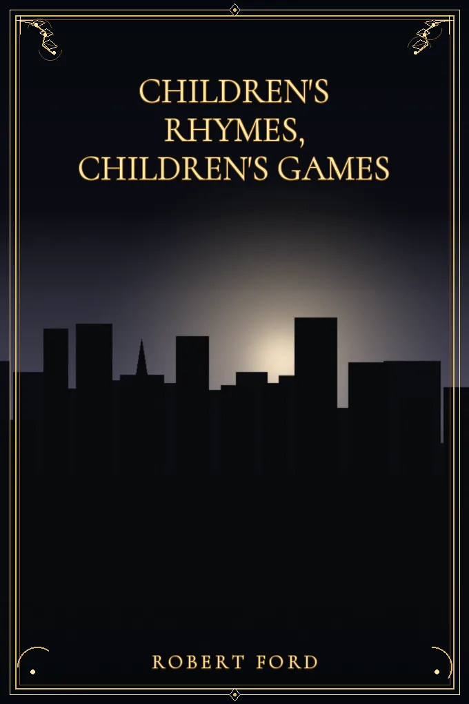 Children's Rhymes, Children's Games