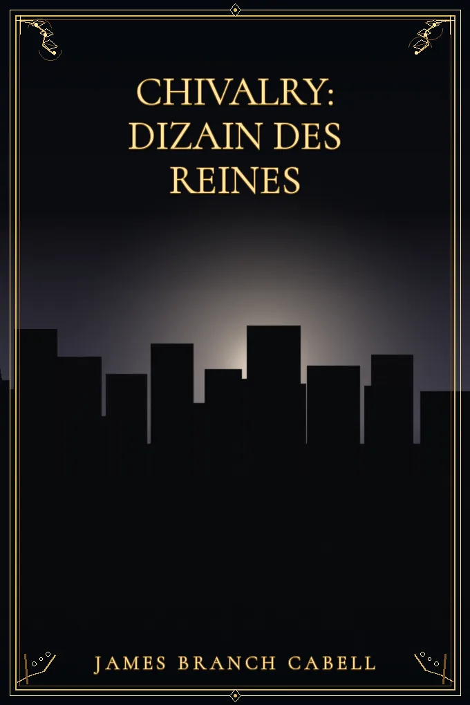Cover of Chivalry: Dizain des Reines