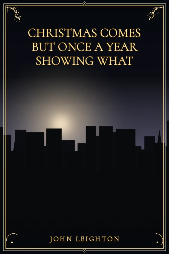 Cover of Christmas Comes but Once a Year Showing What