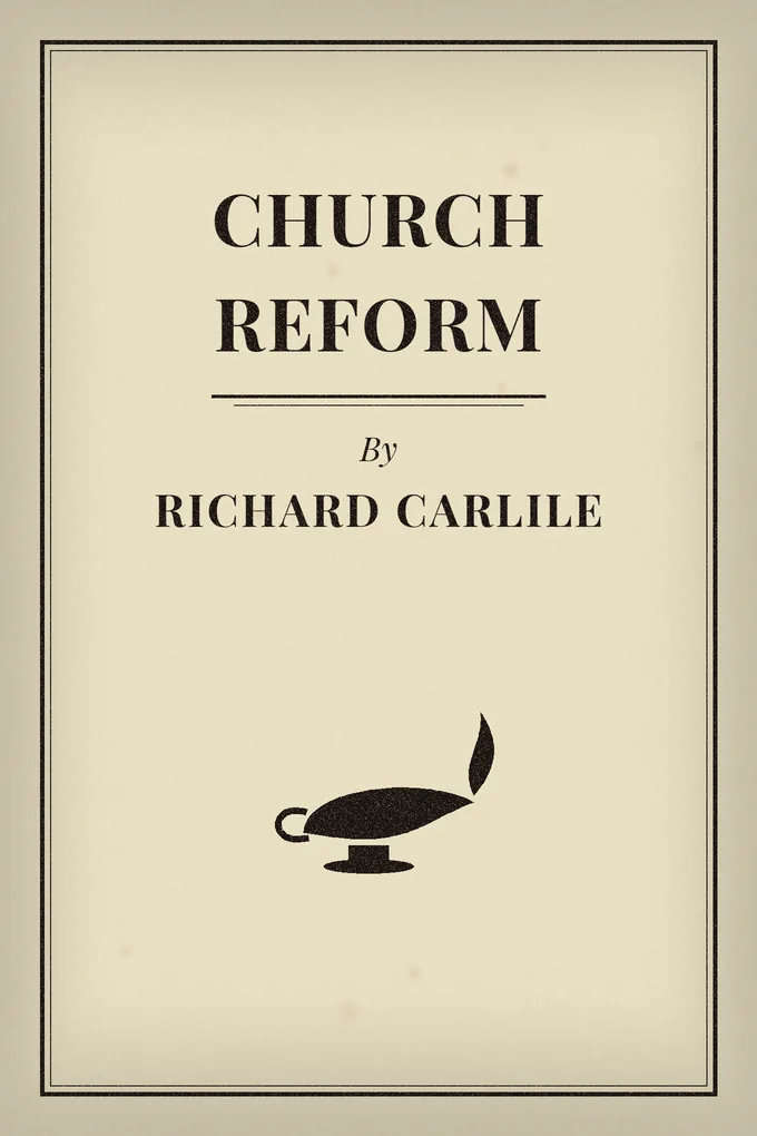 Church Reform The Only Means to That End