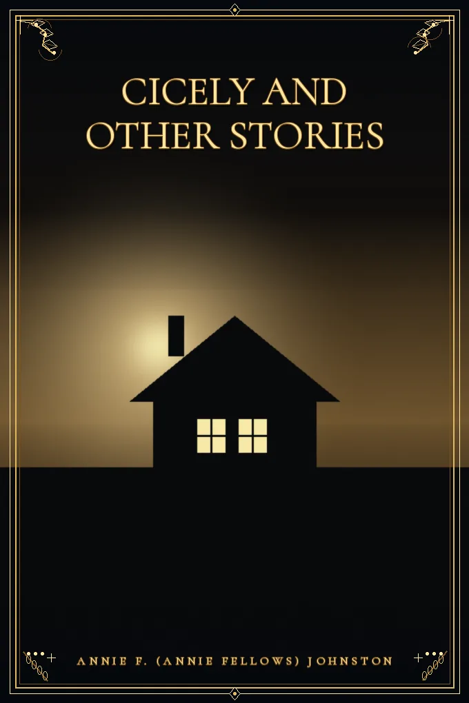 Cicely and Other Stories