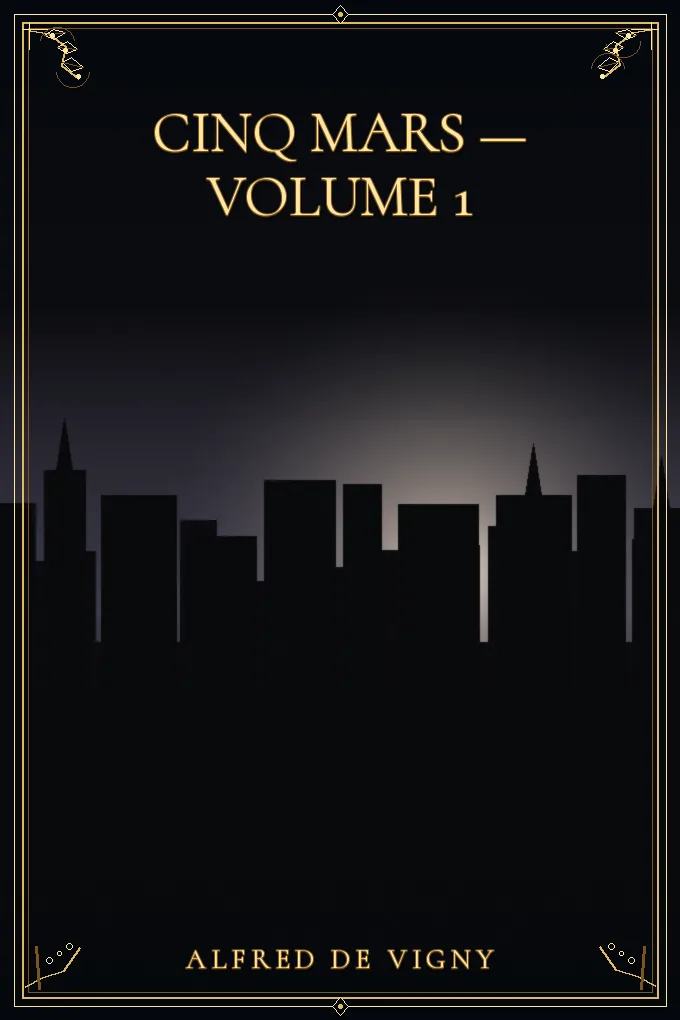 Cinq Mars — Volume 1