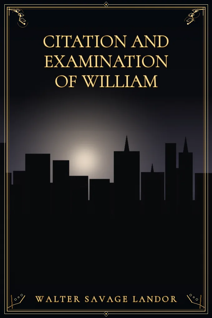 Citation and Examination of William