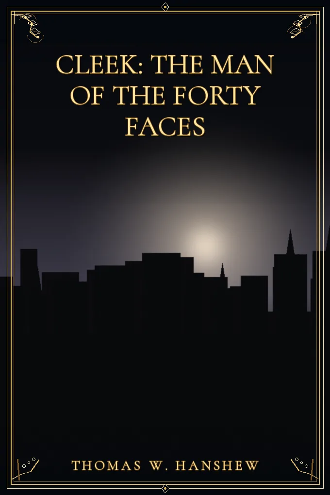 Cleek: the Man of the Forty Faces