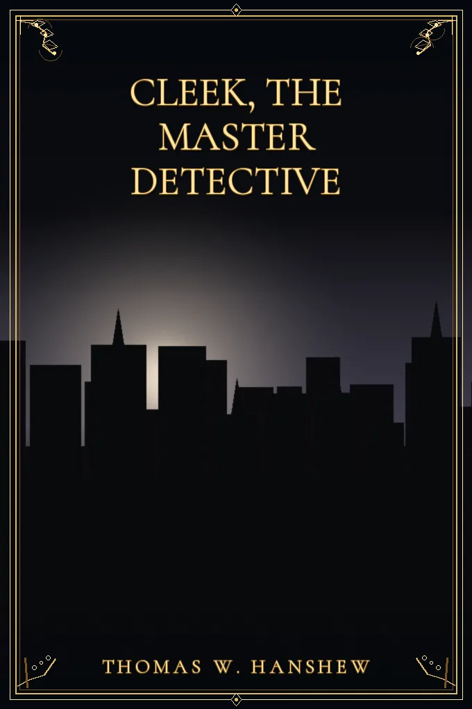 Cleek, the Master Detective