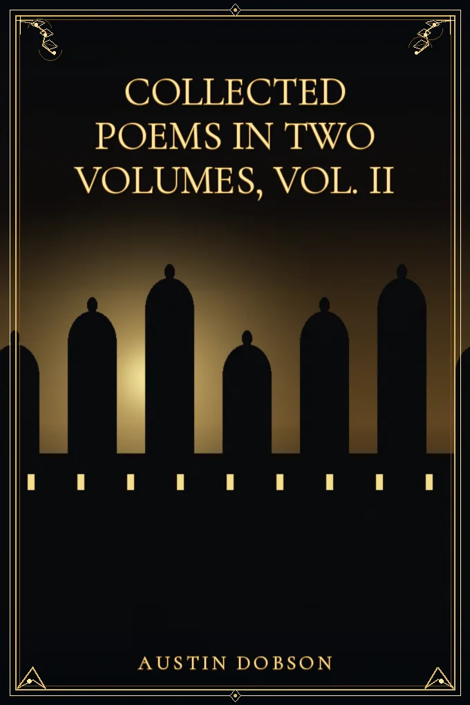 Collected Poems in Two Volumes, Vol. II