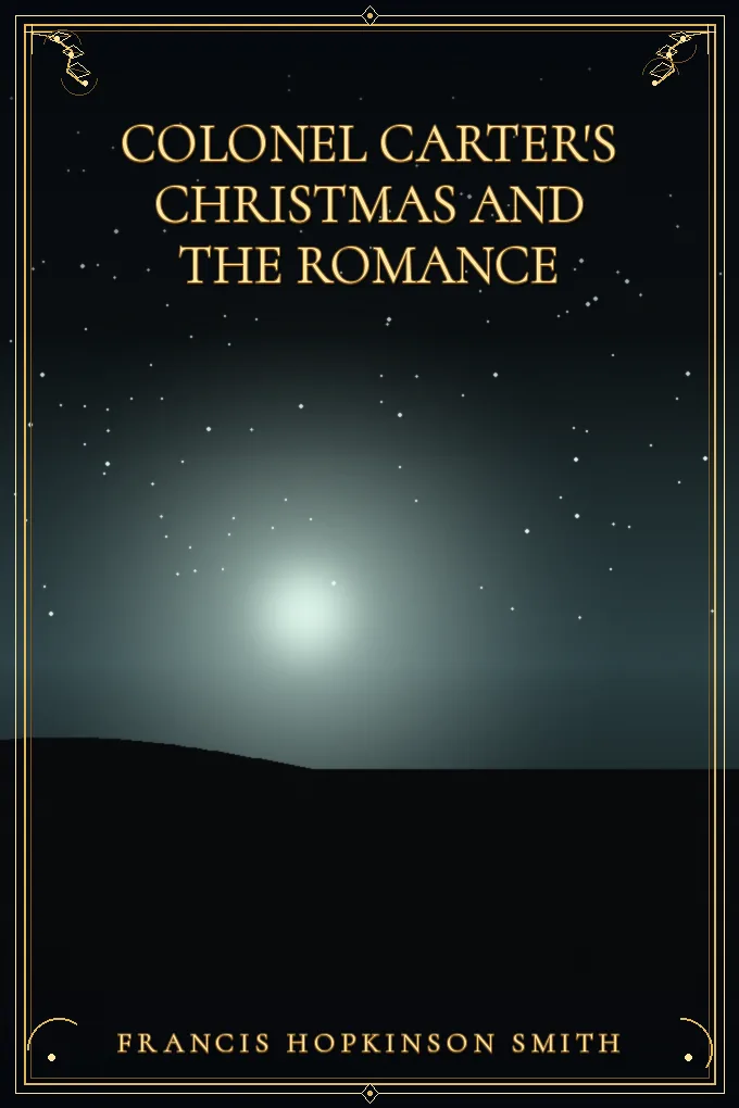 Colonel Carter's Christmas and The Romance