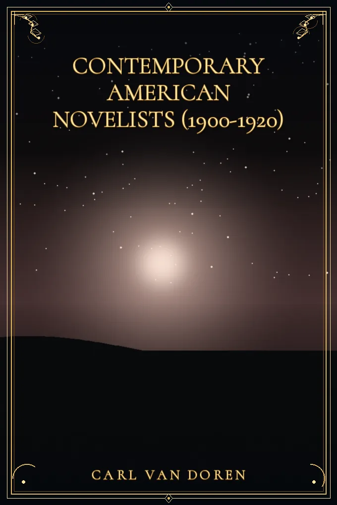 Contemporary American Novelists (1900-1920)