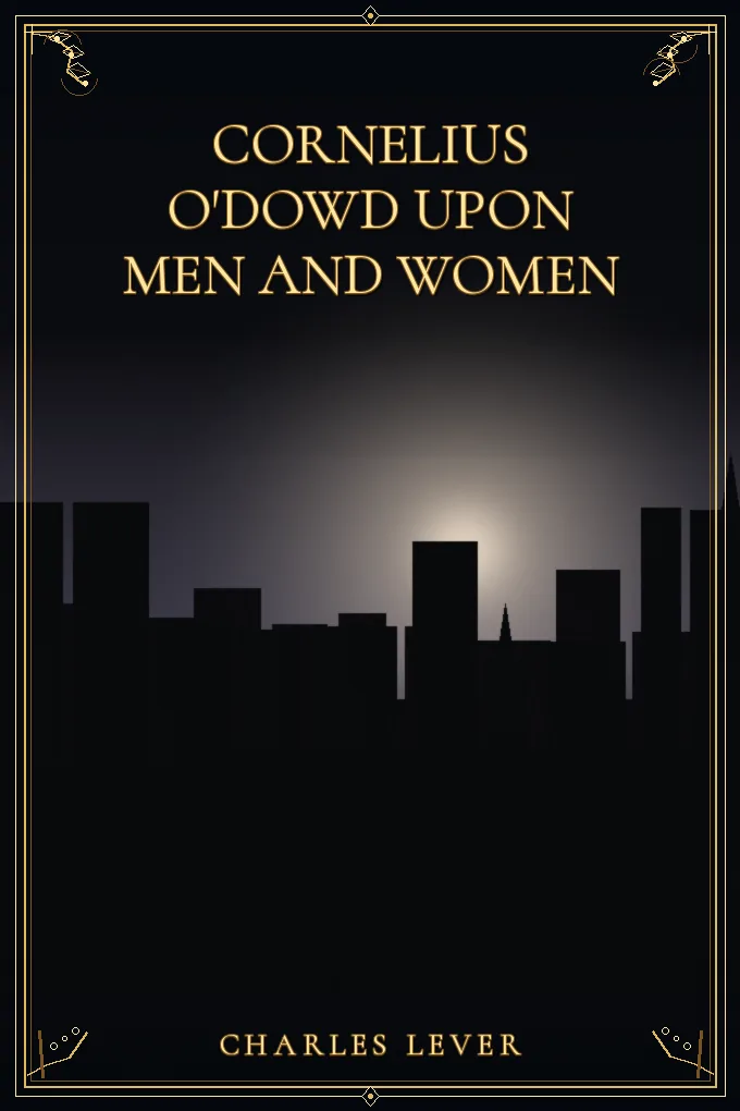 Cornelius O'Dowd Upon Men And Women