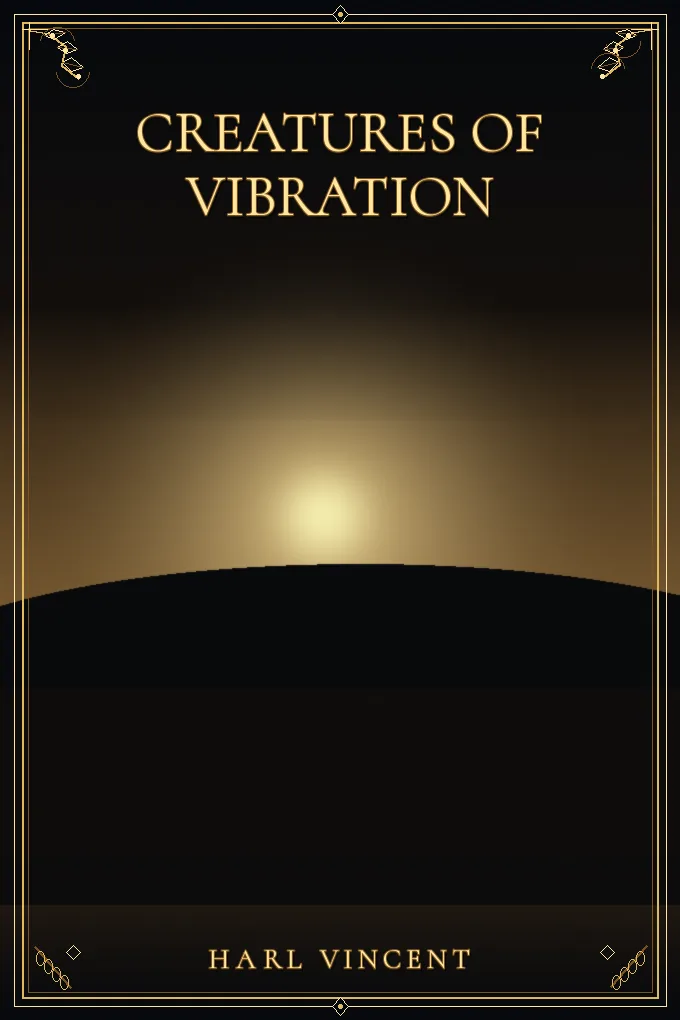 Cover of Creatures of Vibration