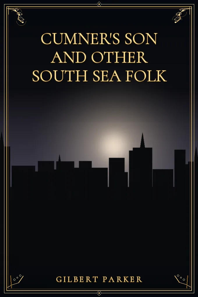 Cover of Cumner's Son and Other South Sea Folk — Complete