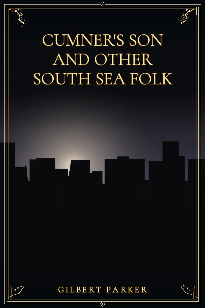 Cover of Cumner's Son and Other South Sea Folk — Volume 04