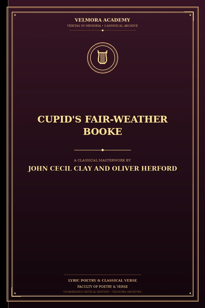 Cupid's Fair-Weather Booke