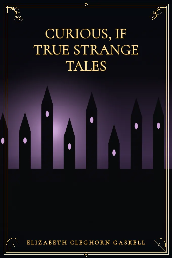 Curious, if True Strange Tales